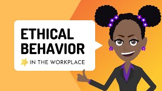 Ethical Behavior in the Workplace [upl. by Thomasa]