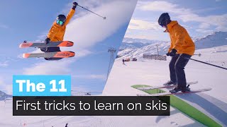 The 11 First Tricks to Learn on Skis [upl. by Karab]