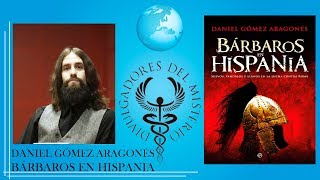 💝💝BARBAROS EN HISPANIA por DANIEL GOMEZ ARAGONES [upl. by Attoynek]