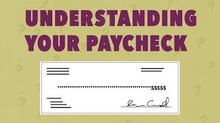 Understanding Your Paycheck [upl. by Limann]