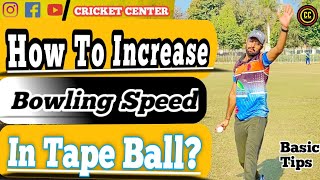 How To Increase Bowling Speed In Tape Ball basic Tips🎾Tape ball men ball ki speed kasy barhyn [upl. by Wendall]