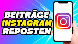 Wie kann man Beiträge auf Instagram reposten Anleitung [upl. by Ethban]