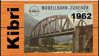 KIBRI MODELLBAHNZUBEHÖR 1962 HO Katalog Catalog 169 4K [upl. by Cleopatra553]