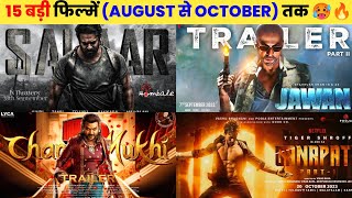 15 Upcoming BIG Movies Releasing August To October 2023 Hindi  Upcoming Bollywood amp South Indian [upl. by Anawik]