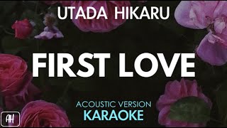 Utada Hikaru  First Love KaraokeAcoustic Version [upl. by Waylan]