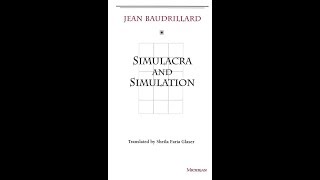 Simulacra and Simulation by Jean Baudrillard Part 1 [upl. by Mensch193]