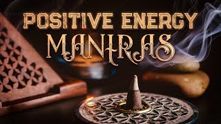 POSITIVE ENERGY MANTRAS  7 Powerful Mantras to Bring Positive Vibes in and around you [upl. by Angelika]