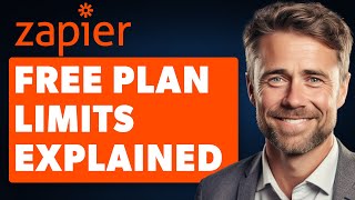 Zapier Free Plan Limits Explained Full 2024 Guide [upl. by Ricardo]