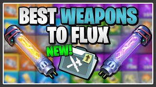 UPDATED The Best Weapons to Flux in Fortnite Save the World [upl. by Ratib]