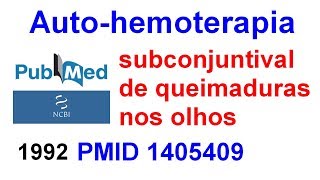 Autohemoterapia como tratamento de problemas nos olhos PubMed  MEDLINE [upl. by Kawasaki926]