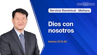 06102024  Dios con nosotros  Hechos 27132 [upl. by Navi]