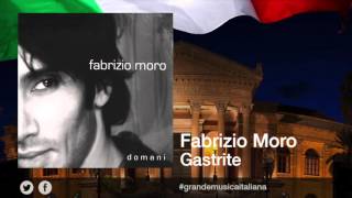 Fabrizio Moro  Gastrite [upl. by Atter]