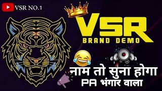 Vsr brand Demo 🔥 dj remix  pa Bhangar 😅 [upl. by Swarts]