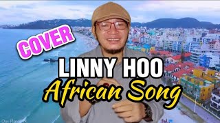 Linny Hoo African Song Cover Version [upl. by Bornie]