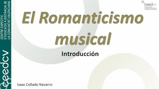 Introducción al Romanticismo musical [upl. by Glennis]