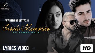 Inside Memories  Waseem Mumtaz ft Kamal Raja  Kamal Raja New Song  Lyrics Video  Punjabi Songs [upl. by Nagy]