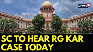 RG Kar Doctor Death Case  Supreme Court To Hear Suo Moto Petition In The RG Kars Horrific Case [upl. by Jere]