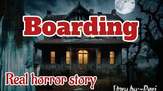 Boarding Real horror storyManipuri horror storyStory byPari [upl. by Aiciram]