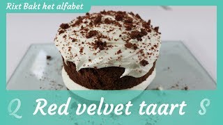 Red velvet taart recept Rixt bakt het alfabet [upl. by Sarena]