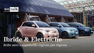 Auto Ibride amp Elettriche  Bollo e Superbollo Regione per Regione [upl. by Eresed405]