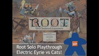 Root Solo Playthrough vs Electric Eyrie from Clockwork Expansion [upl. by Ruon]