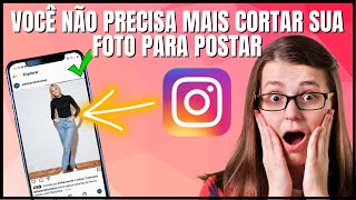 Como Postar Foto Inteira no Instagram [upl. by Ativad]