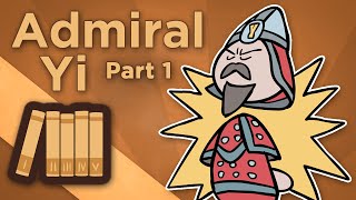 Korea Admiral Yi  Keep Beating the Drum  Extra History  Part 1 [upl. by Hastings]