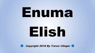 How To Pronounce Enuma Elish [upl. by Lyontine]