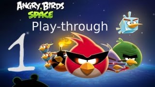 Lets Play Angry Birds Space 01  Space SPACE [upl. by Irmina]