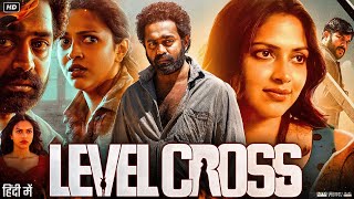 Level Cross Full Movie In Hindi Dubbed  Amala Paul  Asif Ali  Babilona  Review amp Facts HD [upl. by Sibyls292]