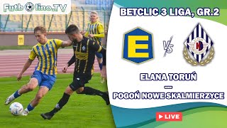 ELANA TORUŃ  POGOŃ NOWE SKALMIERZYCE  BETCLIC 3 LIGA GR2 [upl. by Ibok]