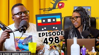 EPISODE 498 Dineo Ranaka SangomasMental AwarenessP Diddy amp Tupac Will Smith Tyla Black Coffee [upl. by Yerfoeg]