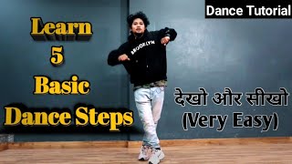 Learn 5 Basic Dance Steps Very Easily  Dance Tutorial For Beginners  Anoop Parmar [upl. by Phillip316]