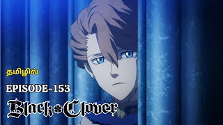 ♣️Black Clover♣️ Season 3 Episode153Yuno vs langris Arc Anime explain in TamilHaris Voice [upl. by Blossom]