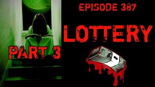 EP 387 LOTTERY PART 3 [upl. by Mia278]