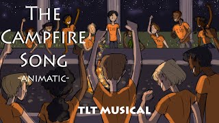 The Campfire Song Animatic  TLT Musical [upl. by Christine573]