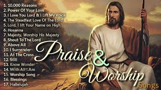 Top 100 Praise And Worship Songs ✝️ Nonstop Praise And Worship Songs ✝️ Praise Worship Music [upl. by Ahsilad941]