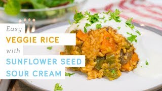 Veggie rice with sunflower seed sour cream  vegan and healthy [upl. by Beitz]