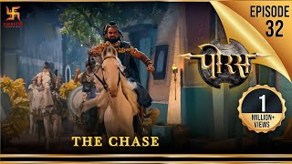 Porus  Episode 32  The Chase  अनुसरण  पोरस  Swastik Productions India [upl. by Anirrak]