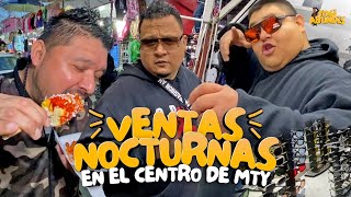 VENTAS CALLEJERAS NOCTURNAS en el CENTRO de MONTERREY  YOGI ABUNDIS [upl. by Gates]