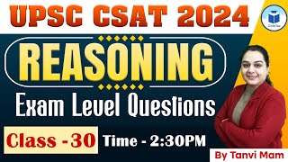 UPSC CSAT 2024  Reasoning  Exam Level Questions  Class 30  Civilstap [upl. by Rockwell649]