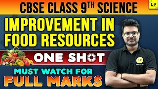 Improvement in Food Resources Class 9  One Shot Revision  Science Chapter 15  CBSE Exam 2023 [upl. by Acinaj]