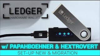 EP02  Ledger Nano S Migration with HEXtrovert  Ty amp PapaBoehner [upl. by Aldercy]