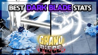 GPO The Best DARK BLADE Stats And Combos in Grand Piece Online Update 10 [upl. by Alyak]