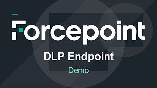 Demo  87  Forcepoint DLP Endpoint [upl. by Schoenfelder]