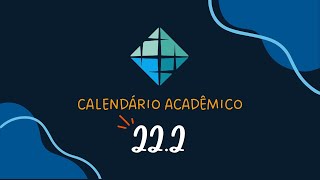 Calendário Acadêmico 20222 [upl. by Barnett]