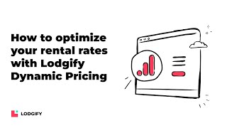 How to optimize your rental rates with Lodgify Dynamic Pricing [upl. by Azeel]