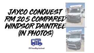 JAYCO CONQUEST RM205 or WINDSOR DAINTREE RV motorhome mobilehome comparison [upl. by Sheba]