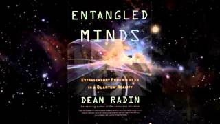 The New Reality Quantum Entanglement amp Consciousness Revisited  Dean Radin [upl. by Camus]