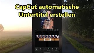 CapCut Untertitel erstellen automatisch für TikTok Reels Shorts CapCut Anleitung Tutorial so gehts [upl. by Sinned357]